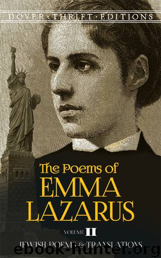 The Poems of Emma Lazarus, Volume II by Emma Lazarus
