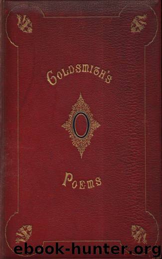 The Poems of Oliver Goldsmith by Oliver Goldsmith