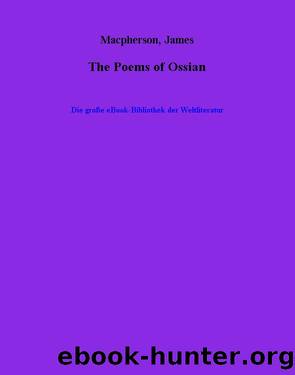 The Poems of Ossian by James Macpherson