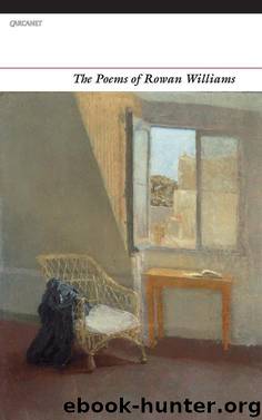The Poems of Rowan Williams by Rowan Williams