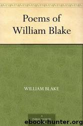 The Poems of William Blake by William Blake
