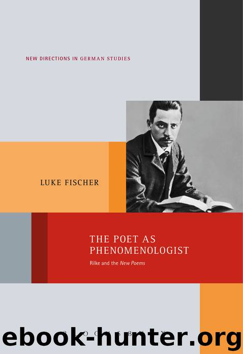 The Poet as Phenomenologist by Luke Fischer