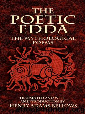 The Poetic Edda: The Mythological Poems by The Poetic Edda The Mythological Poems