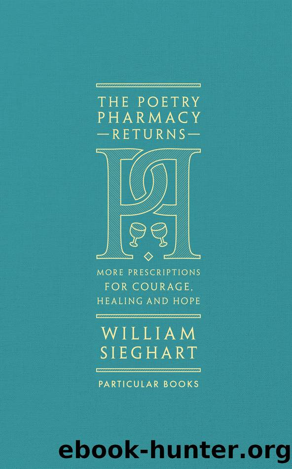 The Poetry Pharmacy Returns by William Sieghart