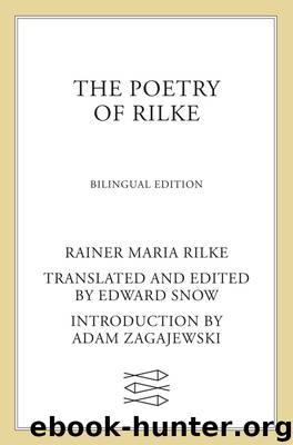 The Poetry of Rilke by Edward Snow