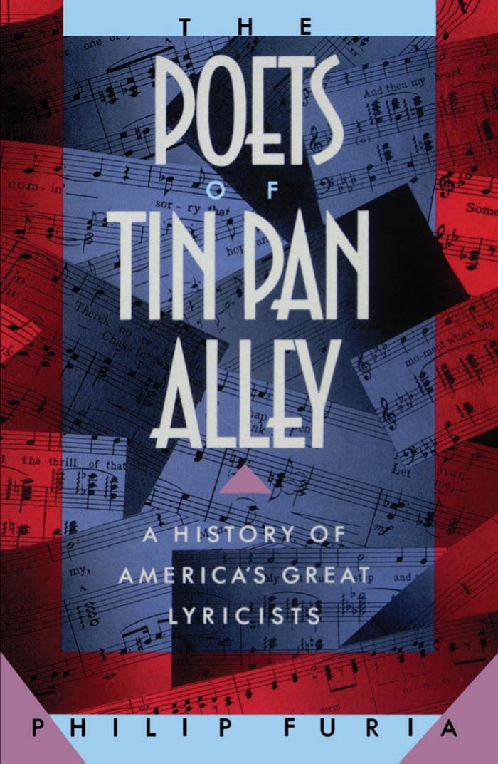 The Poets of Tin Pan Alley: A History of America's Great Lyricists (Oxford Paperbacks) by Philip Furia