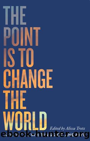 The Point Is to Change the World by Andaiye;Alissa Trotz;