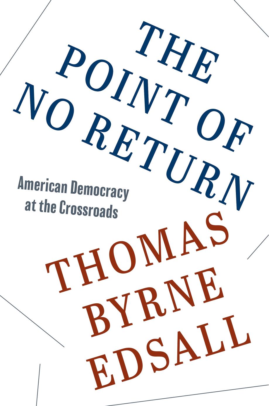 The Point of No Return by Thomas Byrne Edsall