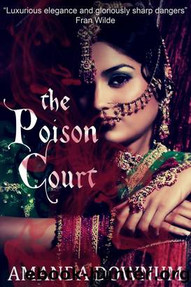 The Poison Court by Amanda Downum