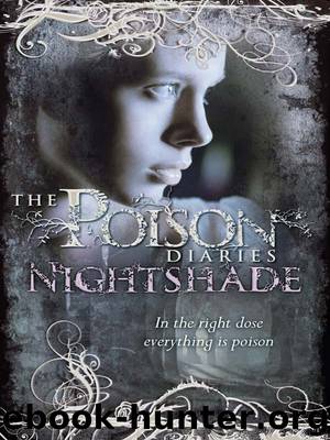 The Poison Diaries: Nightshade by Maryrose Wood