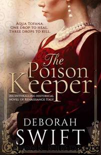 The Poison Keeper: An enthralling historical novel of Renaissance Italy by Deborah Swift