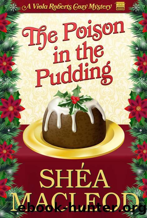The Poison in the Pudding by Shéa MacLeod