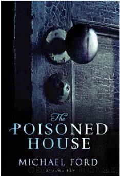 The Poisoned House by Michael Ford