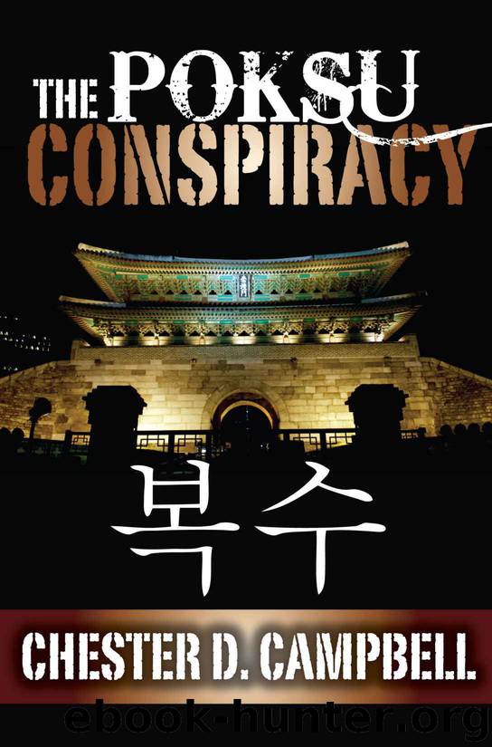 The Poksu Conspiracy (Post Cold War Political Thriller Book 2) by Chester D. Campbell