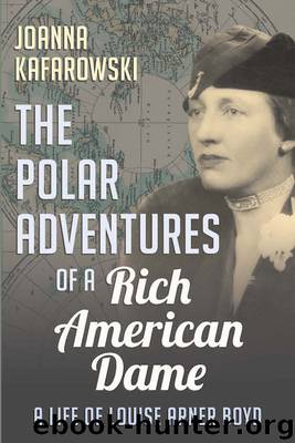 The Polar Adventures of a Rich American Dame by Joanna Kafarowski