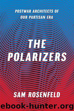 The Polarizers by Sam Rosenfeld