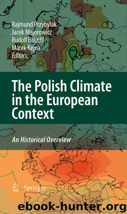 The Polish Climate in the European Context: An Historical Overview by Rajmund Przybylak