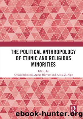 The Political Anthropology of Ethnic and Religious Minorities by unknow