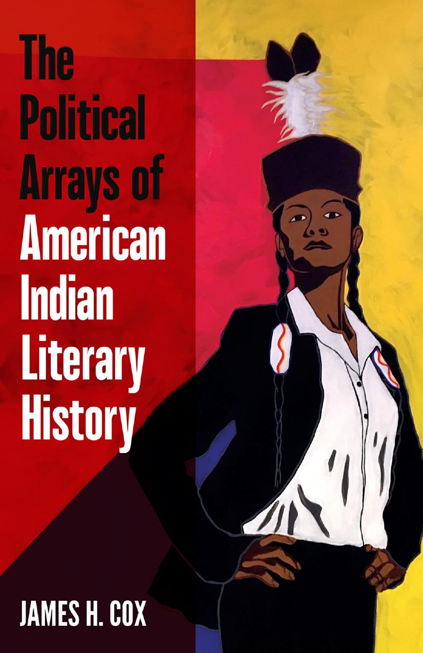 The Political Arrays of American Indian Literary History by James H. Cox