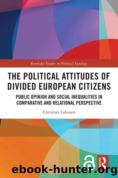 The Political Attitudes of Divided European Citizens by Christian Lahusen