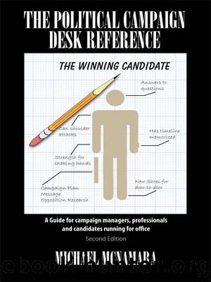 The Political Campaign Desk Reference: A Guide for campaign managers, professionals and candidates running for office by Michael McNamara