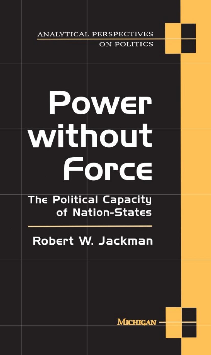 The Political Capacity of Nation-States by Jackman Robert W