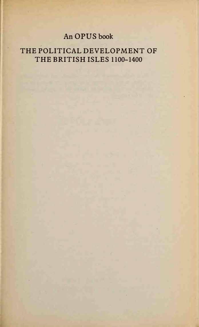 The Political Development of the British Isles 1100-1400 by Robin Frame