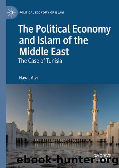 The Political Economy and Islam of the Middle East by Hayat Alvi