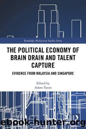 The Political Economy of Brain Drain and Talent Capture by Adam Tyson