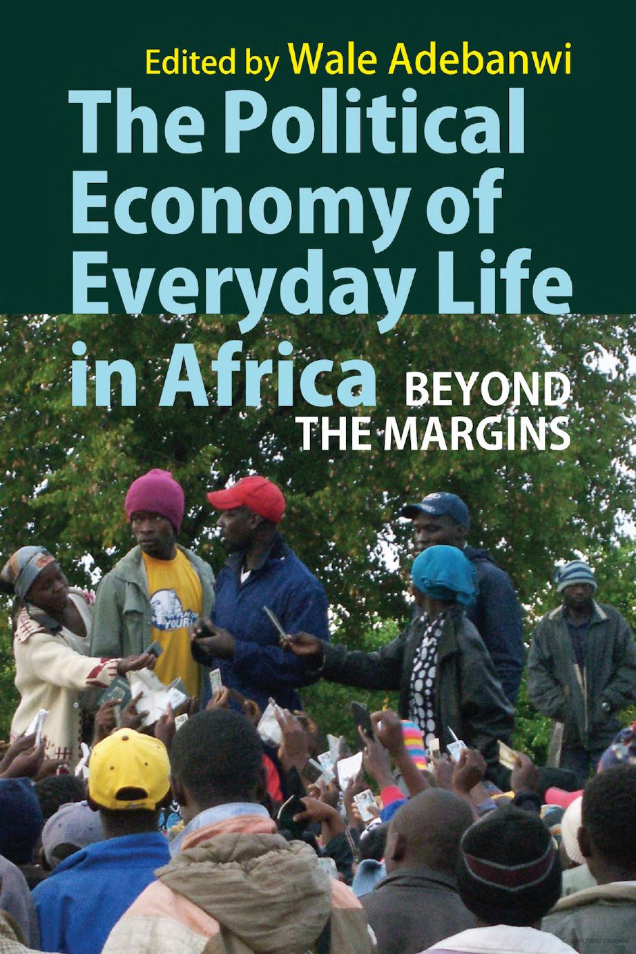 The Political Economy of Everyday Life in Africa: Beyond the Margins by Adebanwi