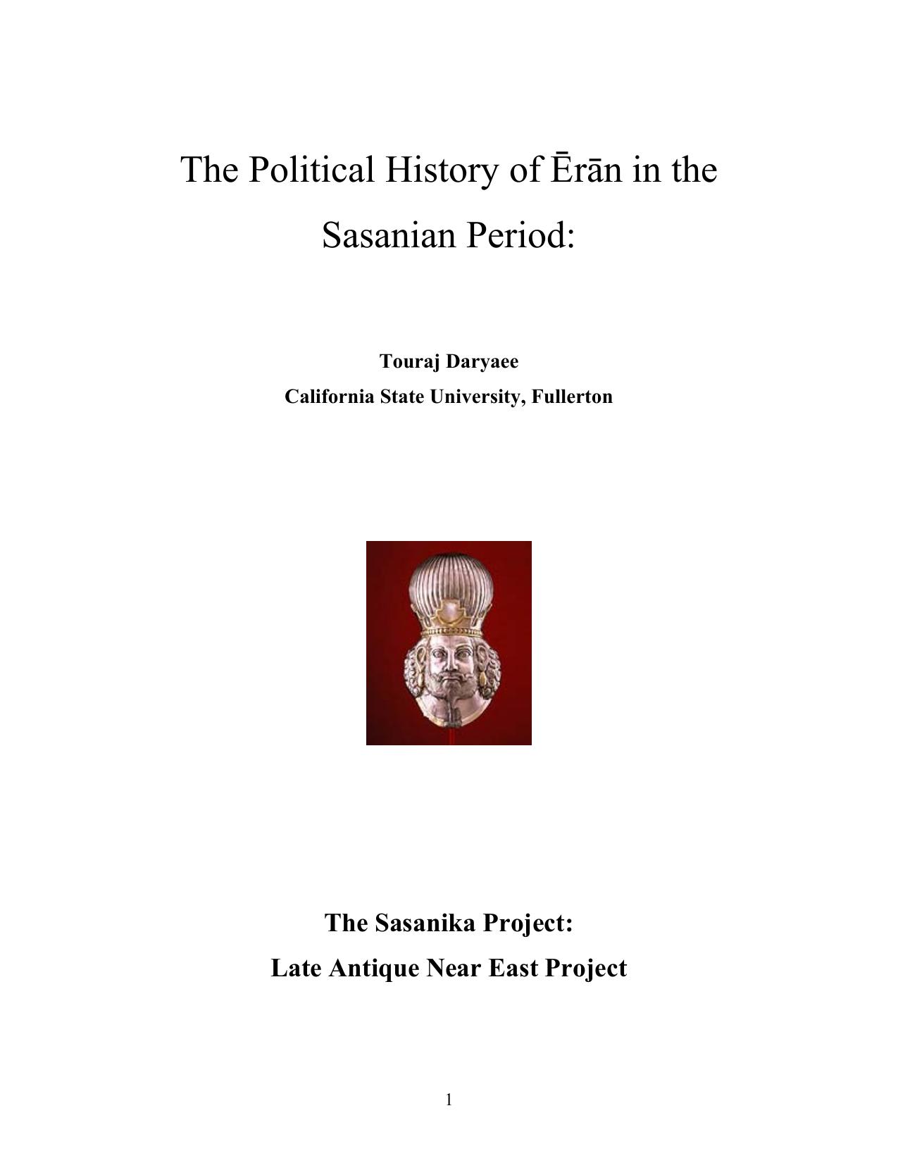 The Political History of ÄrÄn in the Sasanian Period by Touraj Daryaee