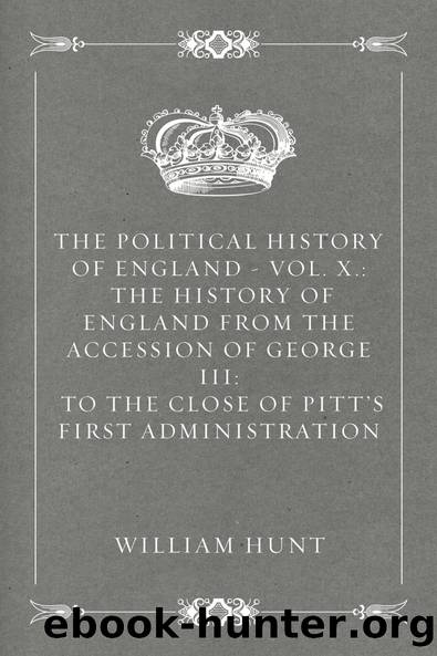 The Political History of England - Vol. X. by William Hunt Reginald Lane Poole