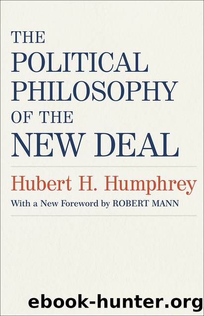 The Political Philosophy of the New Deal by Hubert H. Humphrey