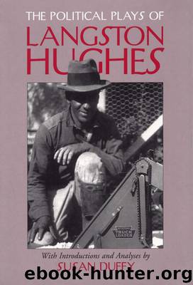 The Political Plays of Langston Hughes by Susan Duffy