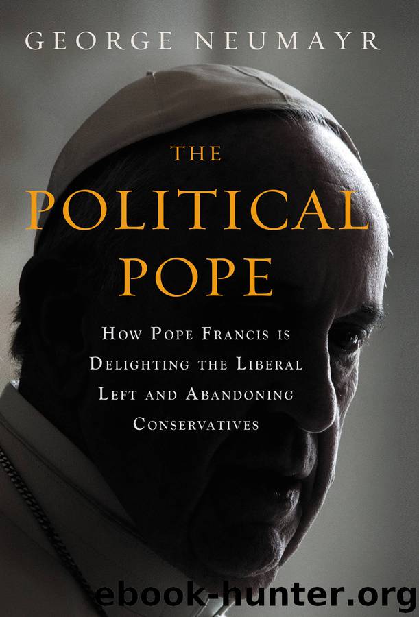 The Political Pope by George Neumayr