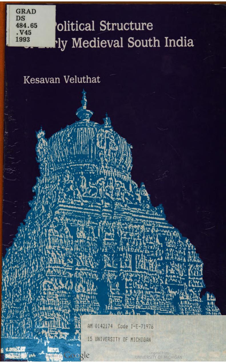 The Political Structure of Early Medieval South India by Kesavan Veluthat