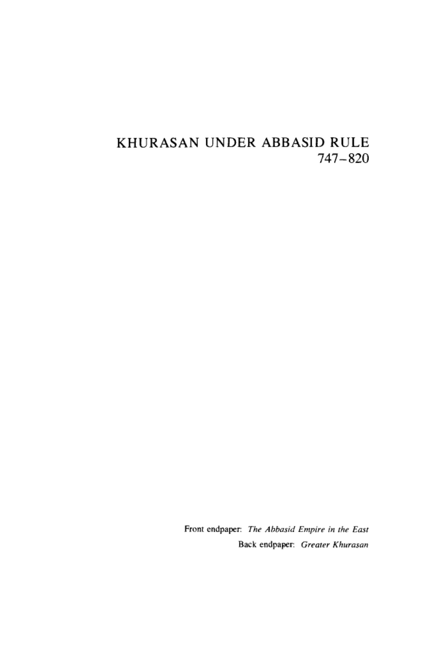 The Political and Social History of Khurasan Under Abbasid Rule, 747-820 by Elton L. Daniel