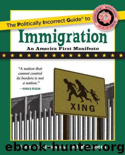 The Politically Incorrect Guide to Immigration by John Zmirak