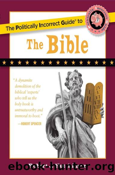The Politically Incorrect Guide to the Bible by Robert J. Hutchinson
