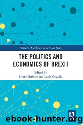 The Politics and Economics of Brexit by Simon Bulmer & Lucia Quaglia