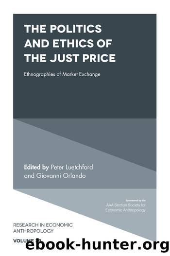 The Politics and Ethics of the Just Price by Peter Luetchford Giovanni Orlando