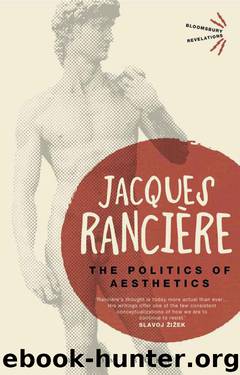 The Politics of Aesthetics (Bloomsbury Revelations) by Jacques Rancière
