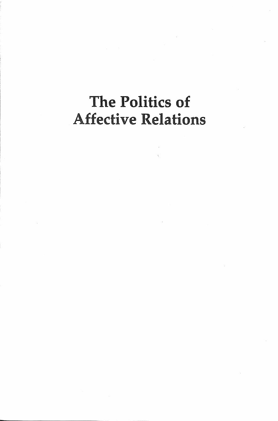 The Politics of Affective Relations: East Asia and Beyond by Hahm Chaihark (editor) Daniel A. Bell (editor)