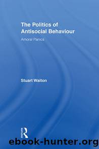 The Politics of Antisocial Behaviour by Stuart Waiton
