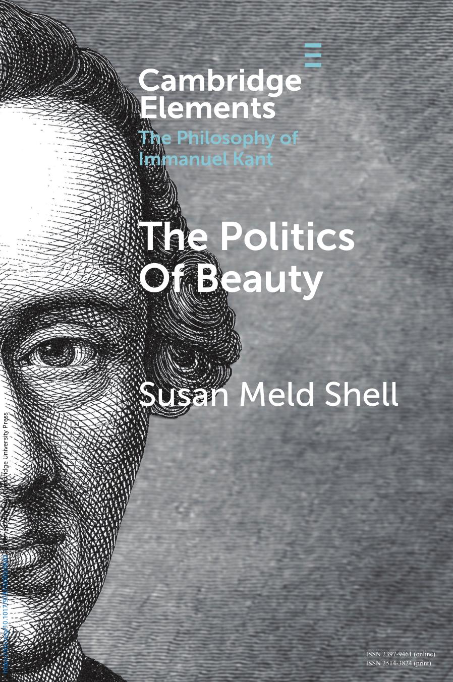 The Politics of Beauty: A Study of Kant's Critique of Taste by Susan Meld Shell