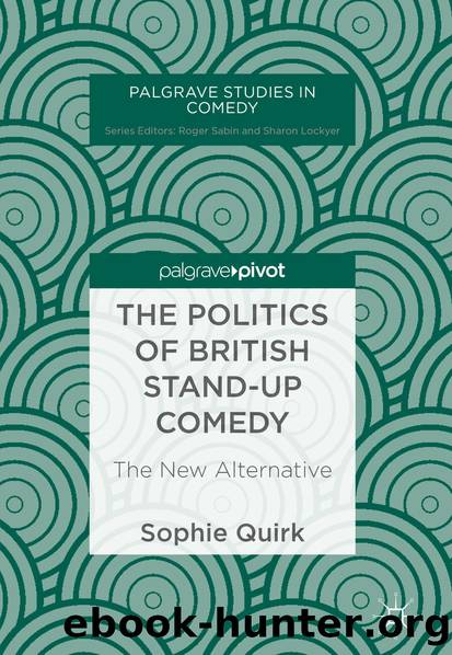 The Politics of British Stand-up Comedy by Sophie Quirk