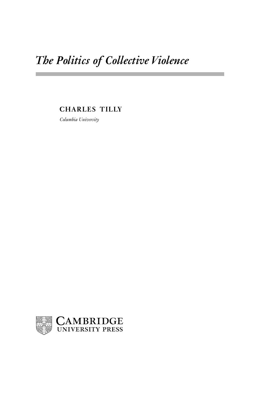 The Politics of Collective Violence by Charles Tilly