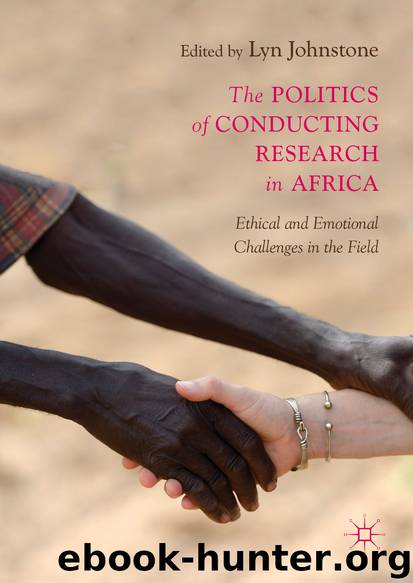The Politics of Conducting Research in Africa by Lyn Johnstone