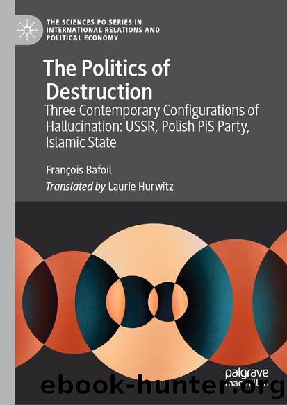 The Politics of Destruction by François Bafoil