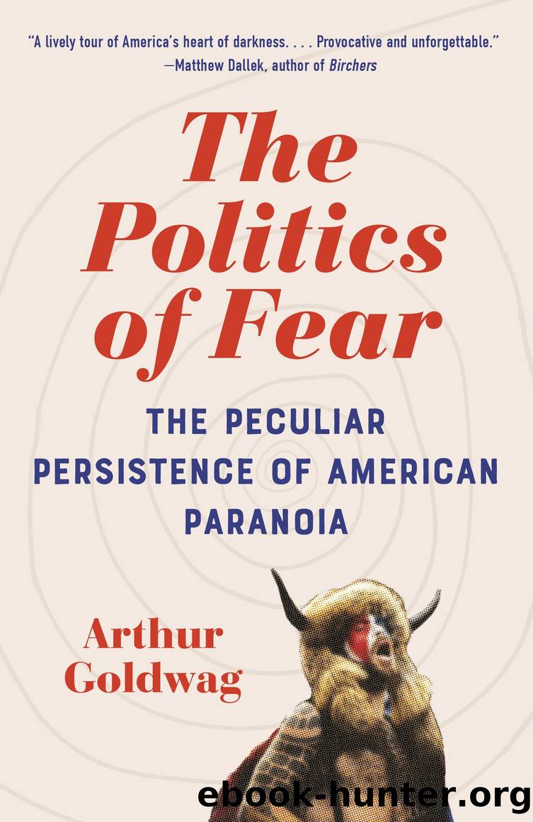 The Politics of Fear by Arthur Goldwag